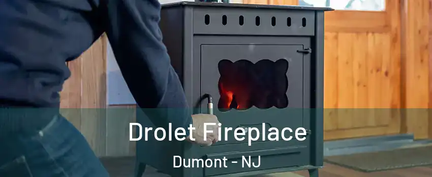  Drolet Fireplace Dumont - NJ