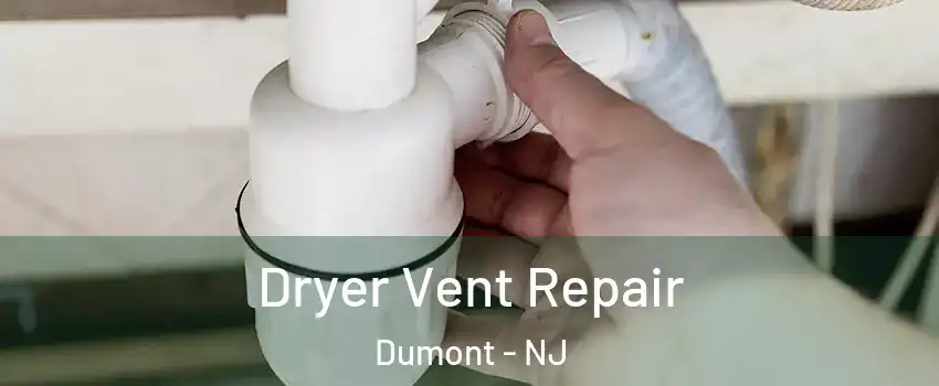  Dryer Vent Repair Dumont - NJ